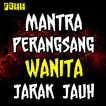 Mantra Perangsang Wanita Jarak Jauh