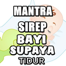 Mantra Sirep Bayi Tidur Terlengkap APK