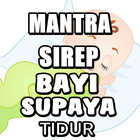 Mantra Sirep Bayi Tidur Terlengkap icône
