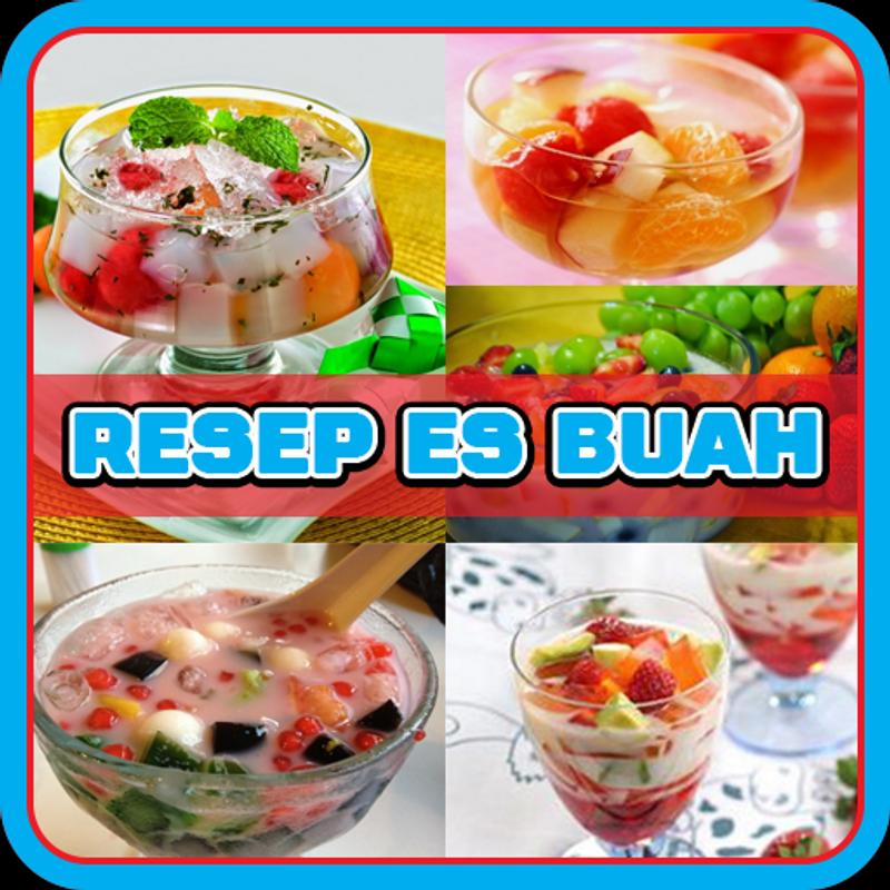  Resep  ES  Buah  Paling  Enak  for Android APK Download