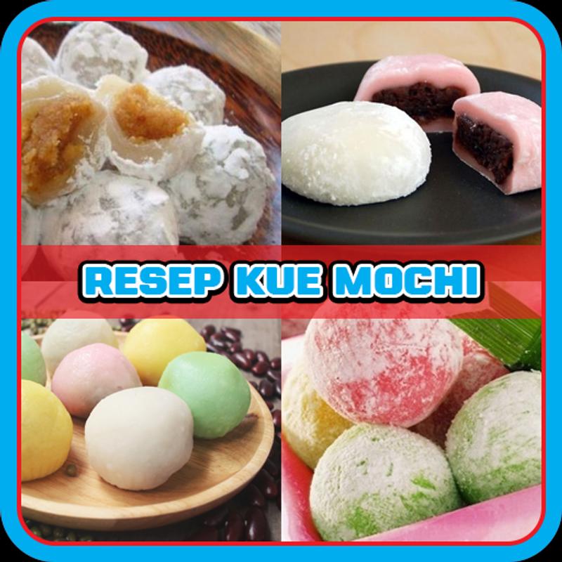 iResepi Kue Mochi iTerlengkapi for Android APK Download