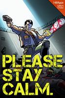 Please Stay Calm ™ - Zombies! Cartaz