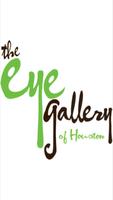 The Eye Gallery of Houston Plakat