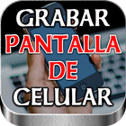 Icona Grabar Pantalla De Celular y Audio Interno HD Guía