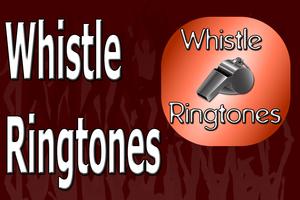 Whistle Ringtones Free poster