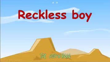 Reckless boy Affiche