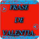 frases de valentía APK