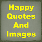 Happy Quotes And Images आइकन