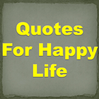 Quotes For Happy Life icône