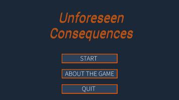 Unforeseen Consequences Affiche