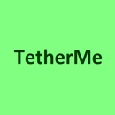 TetherMe (Unreleased) APK