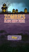 Zombies Sling Shot Free Affiche