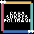 Cara Sukses Poligami
