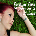 Tatuajes Para Mujeres En La Muneca icône