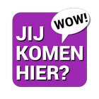 Jij komen hier ?! icon