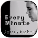 Justin Bieber - Every Minute Music And Lyrics