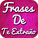 Frases De Te Extraño Mucho APK