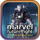Tips for Marvel Future Fight APK