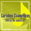 Corinhos Evangélicos Letras Gospel