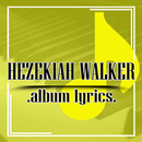 Hezekiah Walker (Albums) Lyrics aplikacja