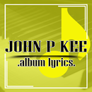 John P. Kee (Gospel) Lyrics APK