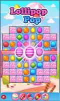 Lollipop's Pop Match-3 اسکرین شاٹ 3