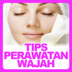 Tips Perawatan Wajah