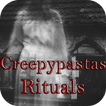 Rituals Of Creepypastas