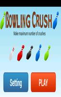 Bowling Crush Poster