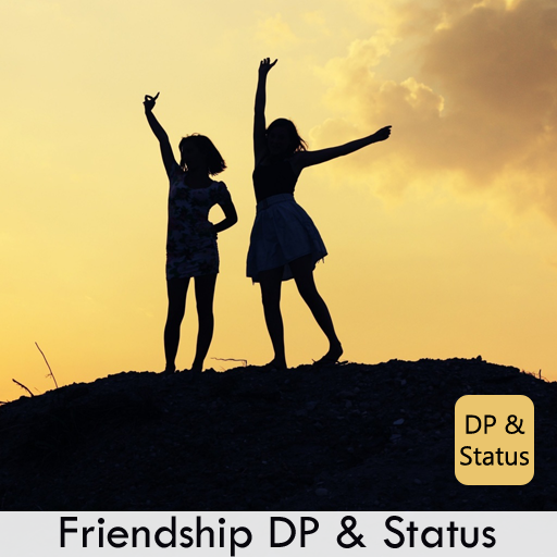 Friendship DP & Status 2018
