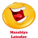 Mazahiya Lateefay-APK