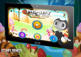 Scary Bendy in the candy world :Adventure Affiche