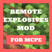 Remote Explosives Mod for Minecraft PE