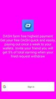 Free Dashcoin farm - Best paying DASH faucet पोस्टर