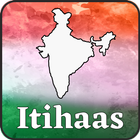 Itihaas - The Indian History P icône