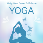 Power, Weightloss and Balance by YOGA icône