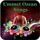 Ummet Ozcan Songs-APK