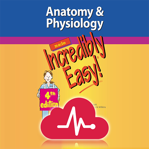 Anatomy & Physiology Made Incredibly Easy! (& fun)