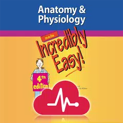 Anatomy & Physiology Made Incredibly Easy! (& fun) APK download