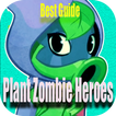 Best Guide Plant Zombie Heroes