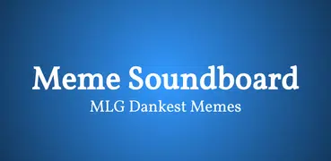 Meme Soundboard - MLG Dank