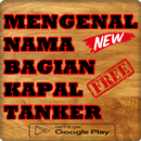 MENGENAL NAMA BAGIAN KAPAL TANKER TERLENGKAP APK