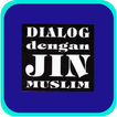 Dialog Dengan Jin Muslim