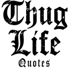 Thug Life Quotes Zeichen