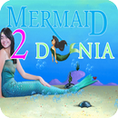 Mermaid 2 Dunia APK