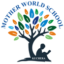 Mother World School Kuchera APK