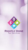 RIGHTLY DONE TAX SERVICES poster