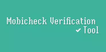 Mobicheck - Formerly Mi Verification Tool