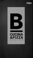 B Cucina&Pizza ポスター