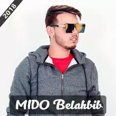 Descargar APK de Mido Belahbib 2018 - اغاني ميدو بلحبيب بدون نت